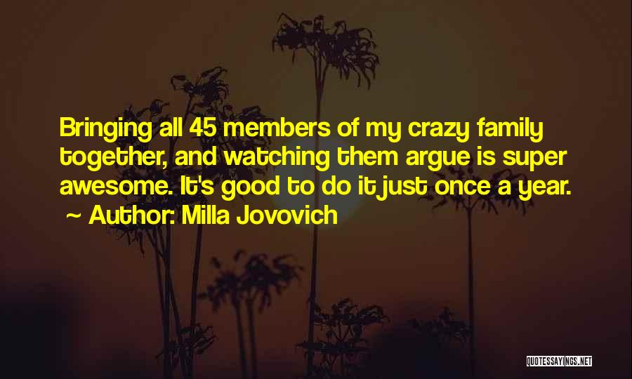 Awesome Family Quotes By Milla Jovovich
