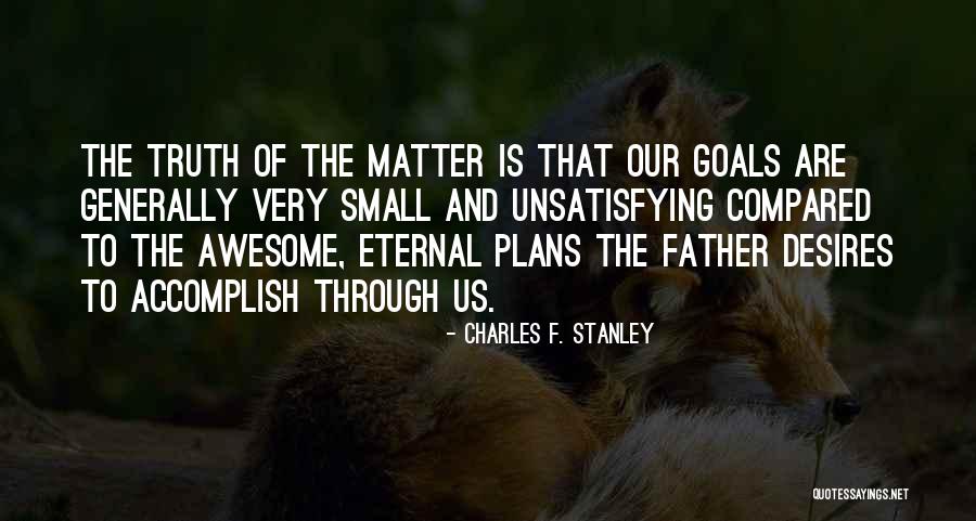 Awesome Father Quotes By Charles F. Stanley Awesome Father Quotes By Charles F. Stanley