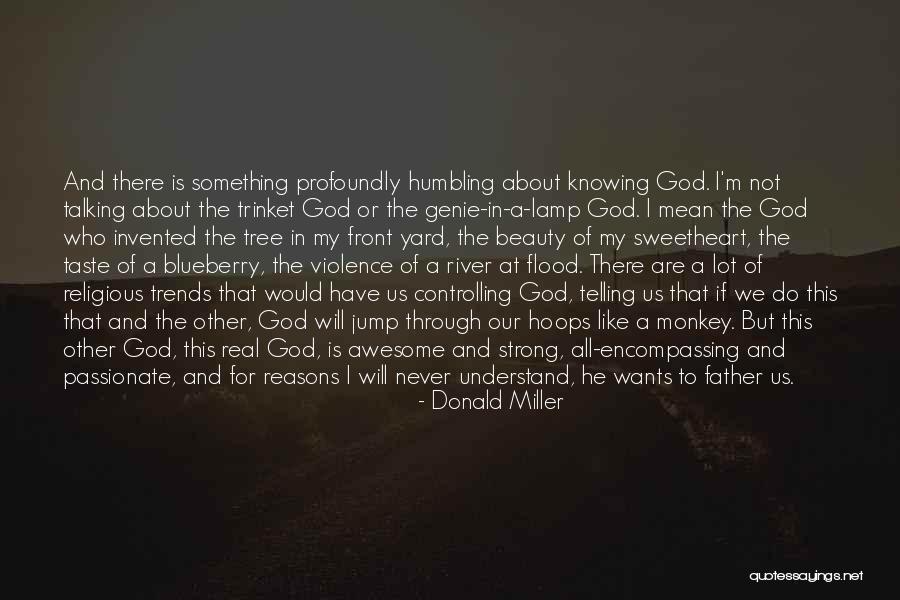 Awesome Father Quotes By Donald Miller Awesome Father Quotes By Donald Miller
