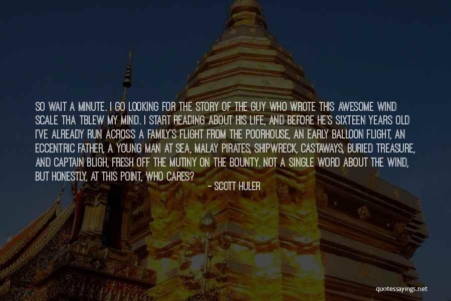 Awesome Father Quotes By Scott Huler Awesome Father Quotes By Scott Huler