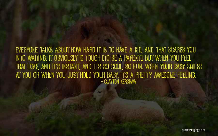 Awesome Feeling When Quotes By Clayton Kershaw Awesome Feeling When Quotes By Clayton Kershaw