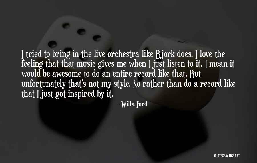 Awesome Ford Quotes By Willa Ford Awesome Ford Quotes By Willa Ford