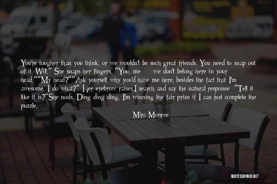 Awesome Friends Quotes By Mira Monroe