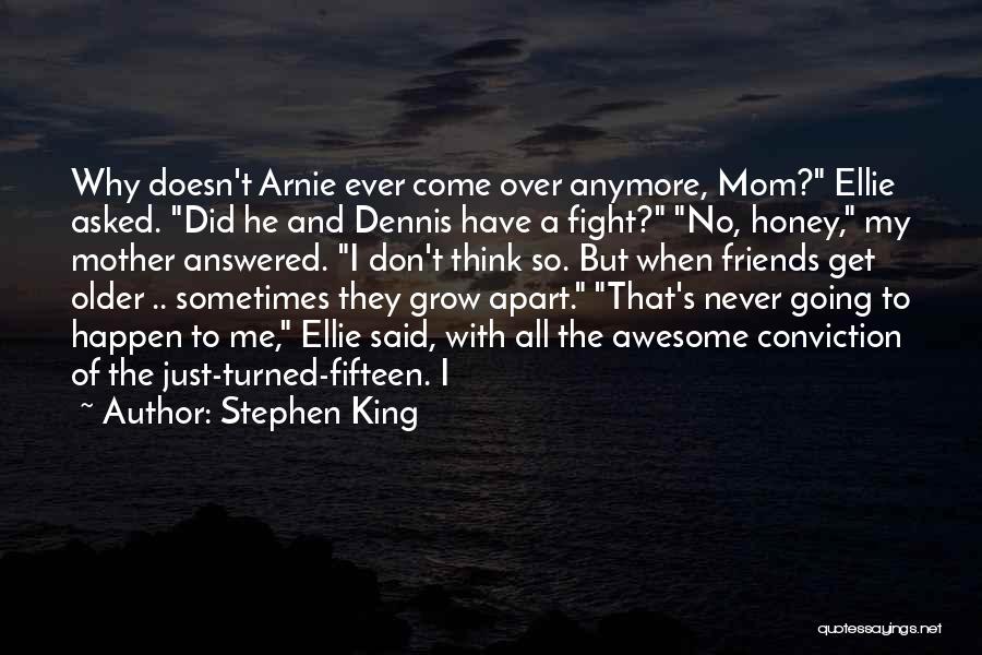 Awesome Friends Quotes By Stephen King