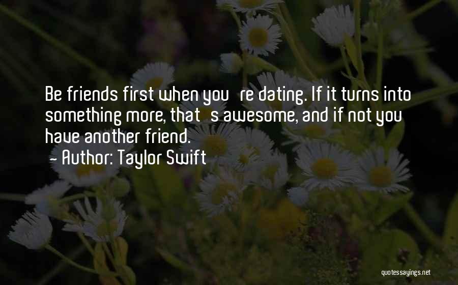 Awesome Friends Quotes By Taylor Swift