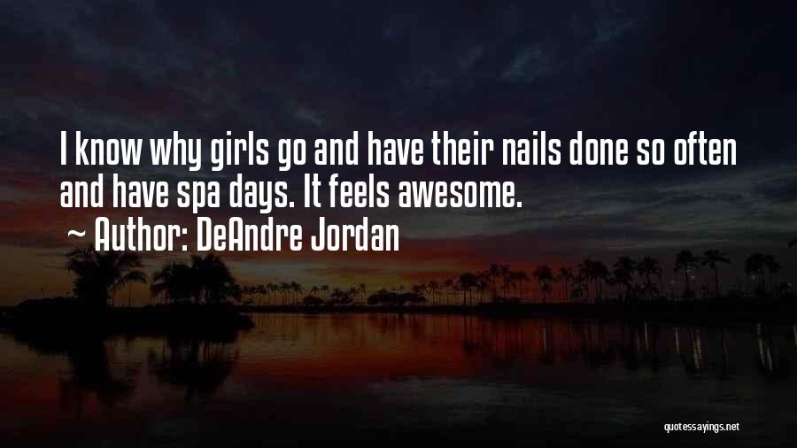 Awesome Girl Quotes By DeAndre Jordan