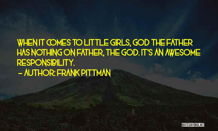 Awesome Girl Quotes By Frank Pittman