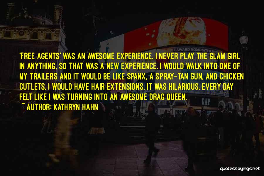 Awesome Girl Quotes By Kathryn Hahn