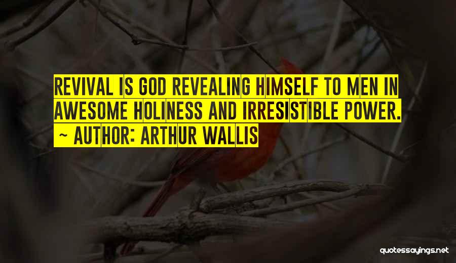 Awesome God Quotes By Arthur Wallis