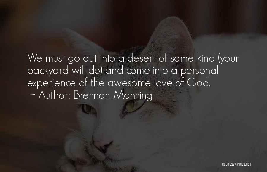 Awesome God Quotes By Brennan Manning