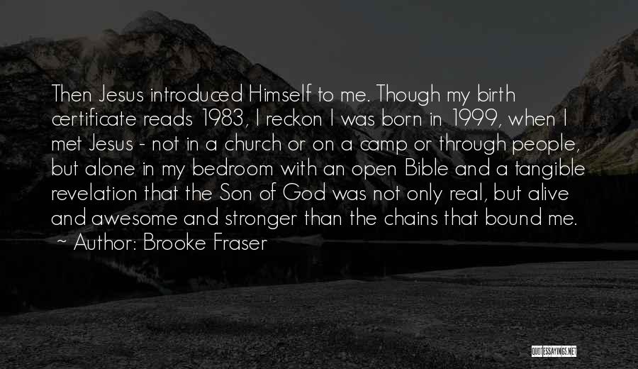 Awesome God Quotes By Brooke Fraser