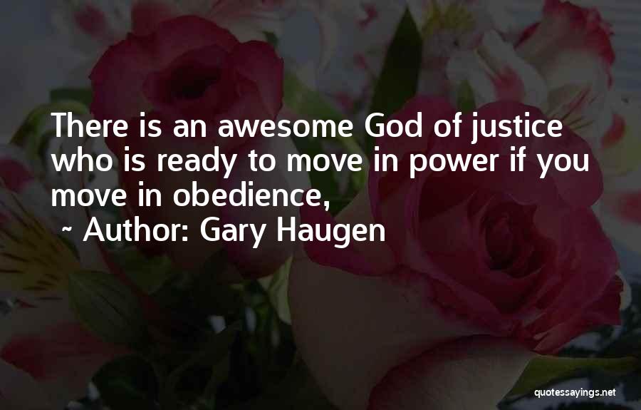 Awesome God Quotes By Gary Haugen