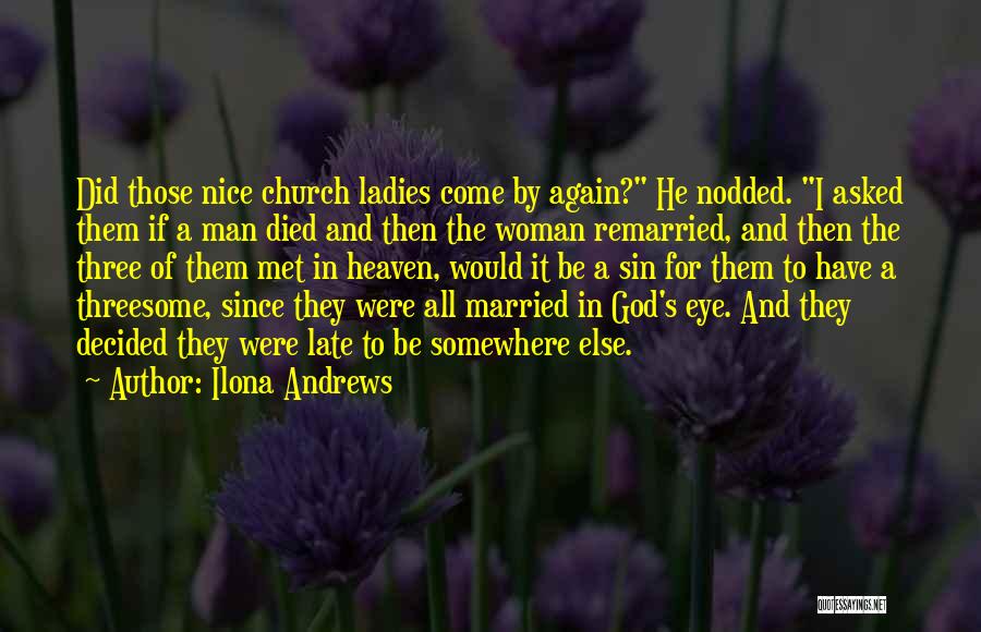 Awesome God Quotes By Ilona Andrews