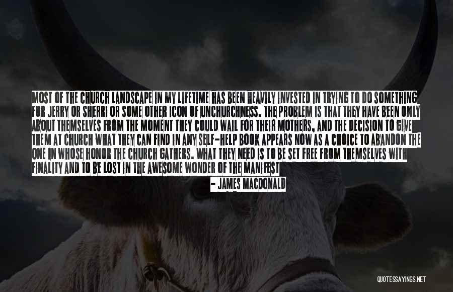 Awesome God Quotes By James MacDonald