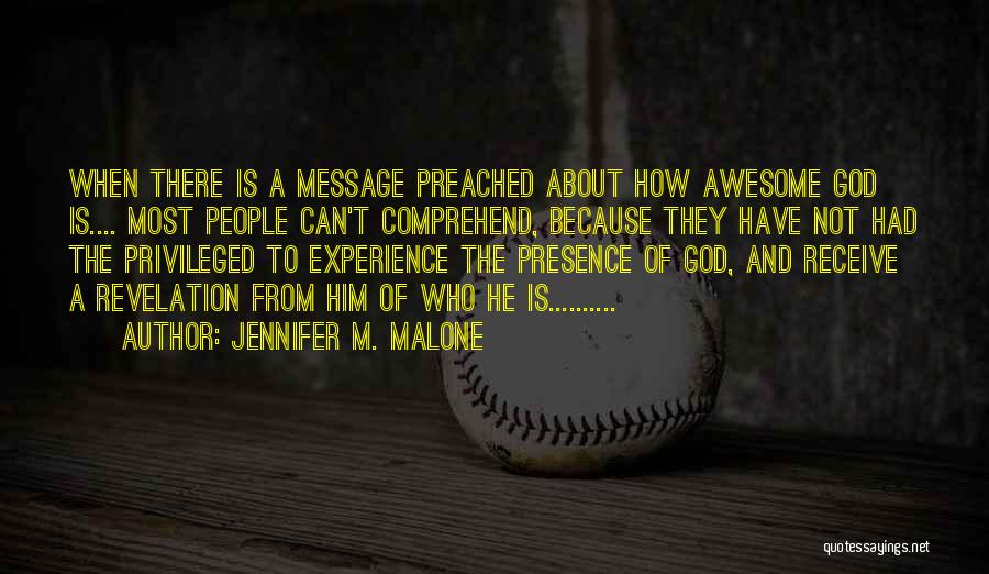 Awesome God Quotes By Jennifer M. Malone