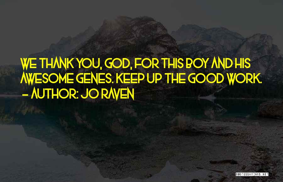 Awesome God Quotes By Jo Raven