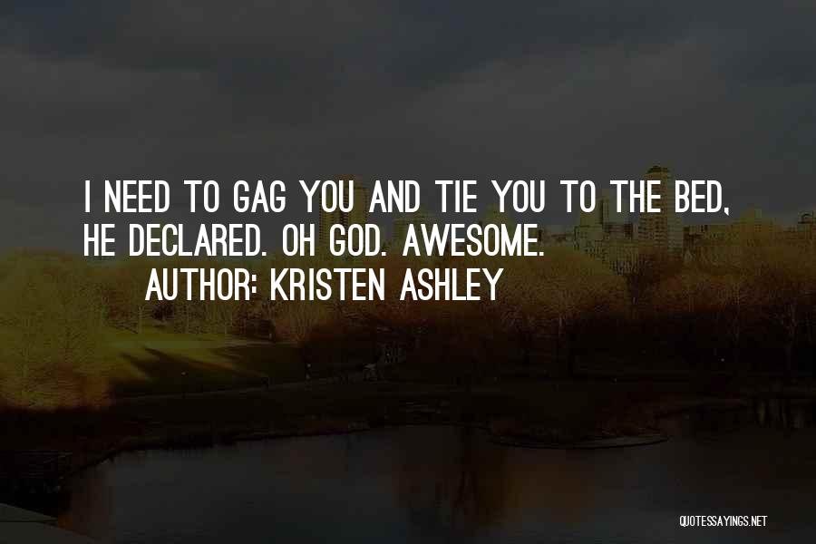 Awesome God Quotes By Kristen Ashley