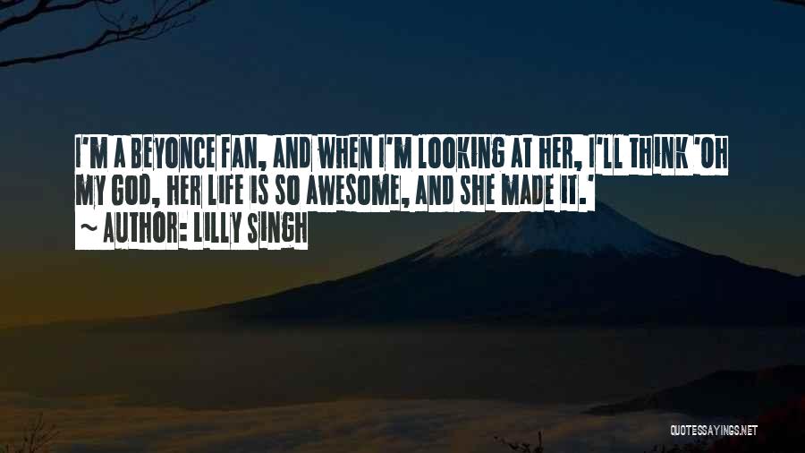 Awesome God Quotes By Lilly Singh