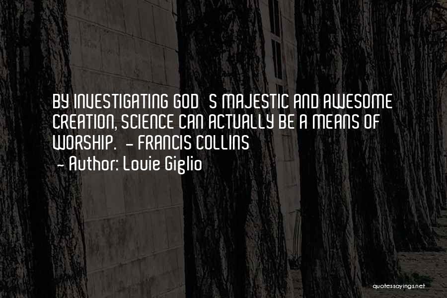 Awesome God Quotes By Louie Giglio