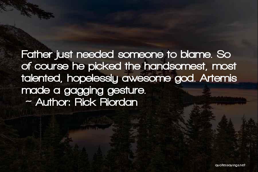 Awesome God Quotes By Rick Riordan