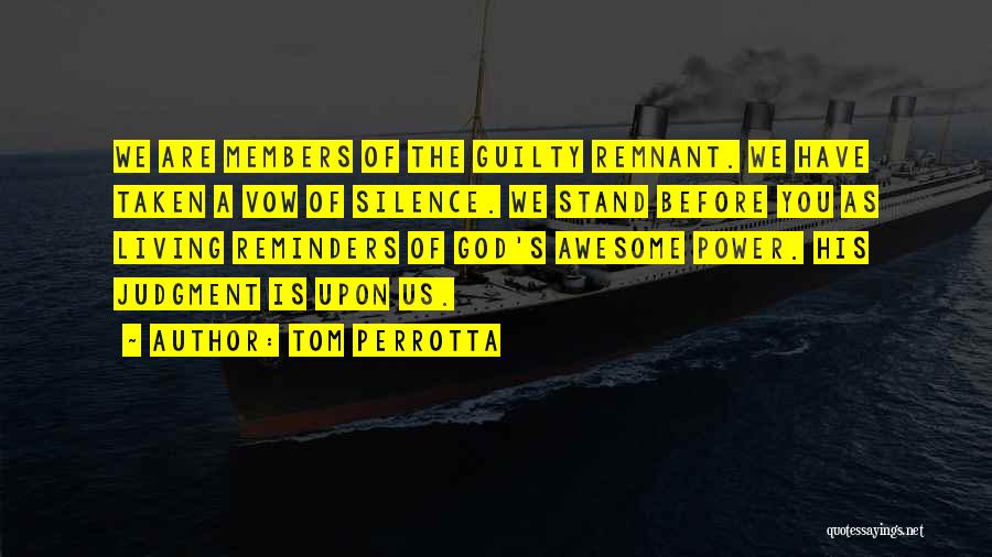 Awesome God Quotes By Tom Perrotta