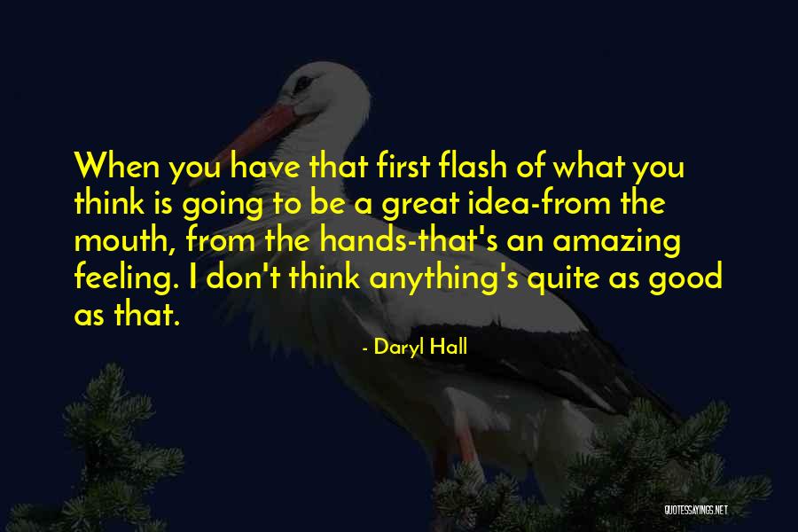 Awesome Leaders Quotes By Daryl Hall Awesome Leaders Quotes By Daryl Hall