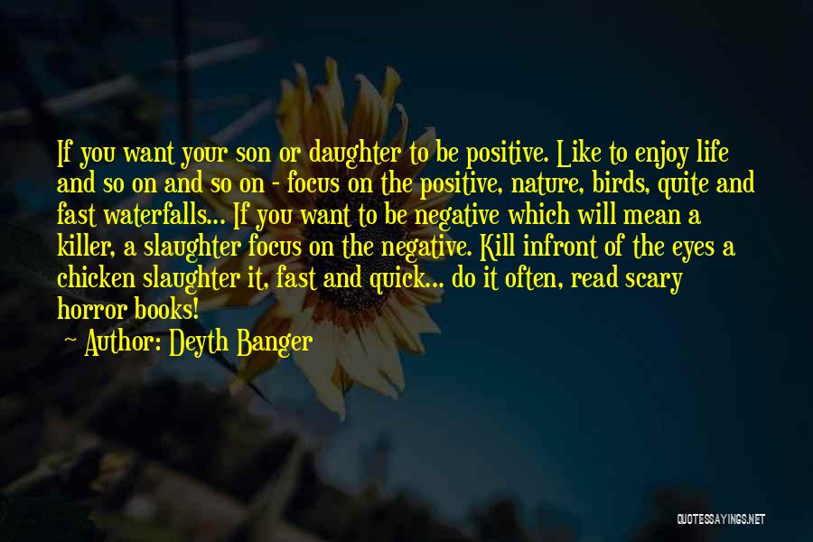 Awesome Life Quotes By Deyth Banger