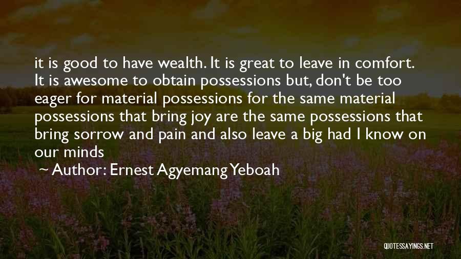 Awesome Life Quotes By Ernest Agyemang Yeboah