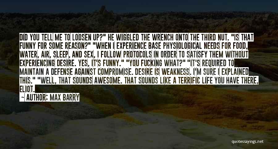 Awesome Life Quotes By Max Barry