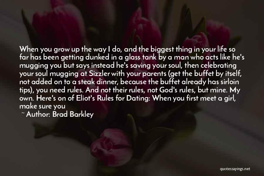 Awesome Life Tips Quotes By Brad Barkley