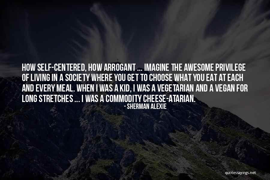 Awesome Living Quotes By Sherman Alexie Awesome Living Quotes By Sherman Alexie