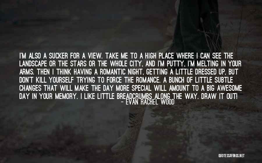 Awesome Memories Quotes By Evan Rachel Wood Awesome Memories Quotes By Evan Rachel Wood