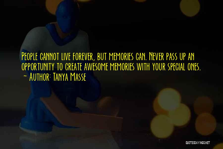 Awesome Memories Quotes By Tanya Masse