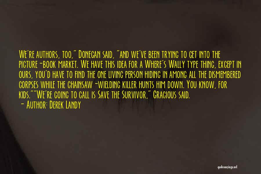 Awesome Morbid Quotes By Derek Landy