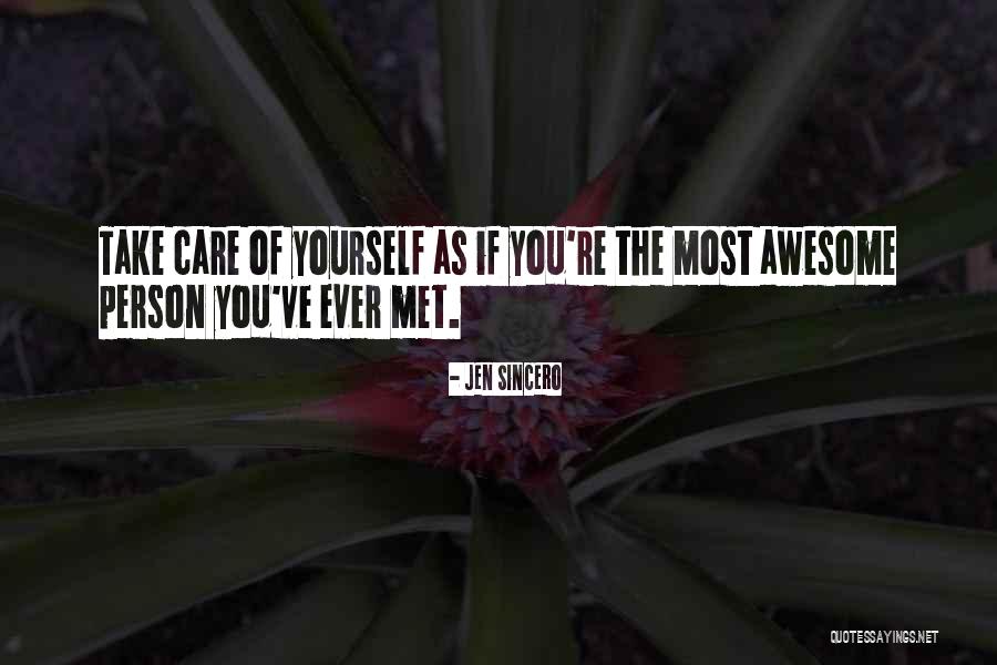 Awesome Person Quotes By Jen Sincero Awesome Person Quotes By Jen Sincero
