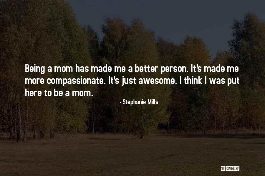 Awesome Person Quotes By Stephanie Mills Awesome Person Quotes By Stephanie Mills