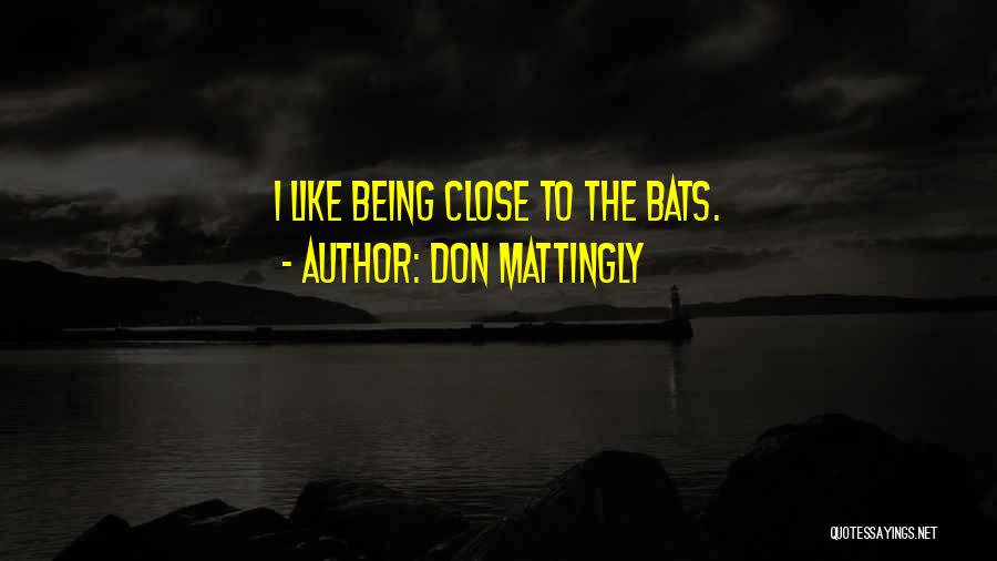 Awesome Possum Quotes By Don Mattingly
