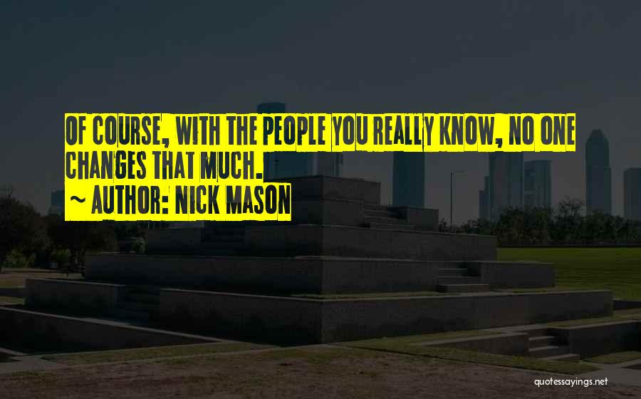 Awesome Possum Quotes By Nick Mason