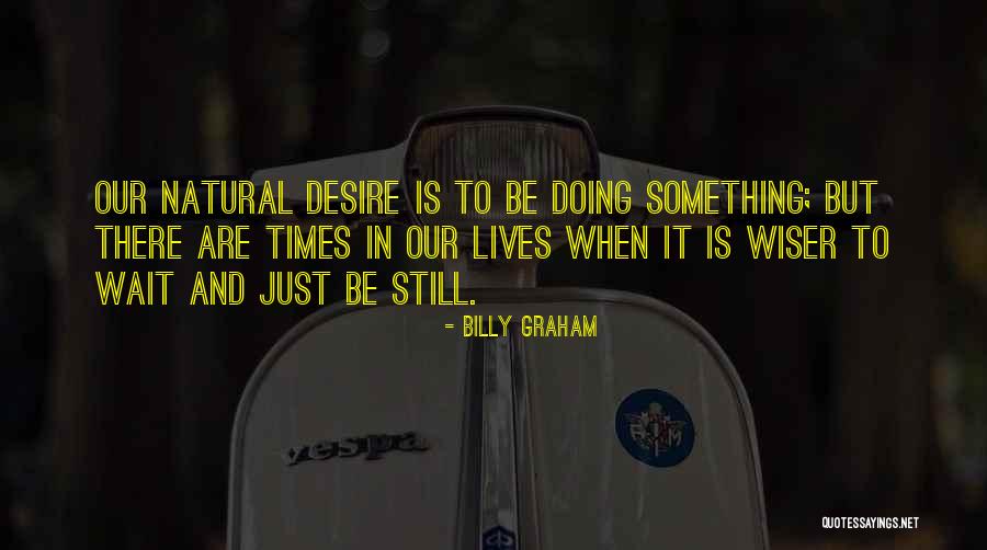 Awesome Sauce And Other Quotes By Billy Graham Awesome Sauce And Other Quotes By Billy Graham
