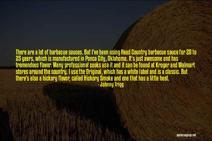 Awesome Sauce And Other Quotes By Johnny Trigg Awesome Sauce And Other Quotes By Johnny Trigg