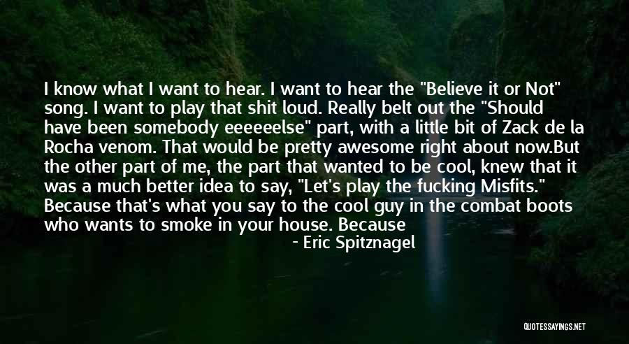 Awesome Song Quotes By Eric Spitznagel Awesome Song Quotes By Eric Spitznagel