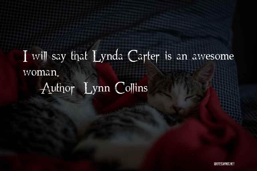 Awesome Wonder Woman Quotes By Lynn Collins