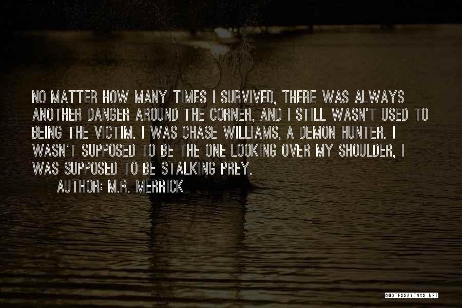 Awesomeness Quotes By M.R. Merrick