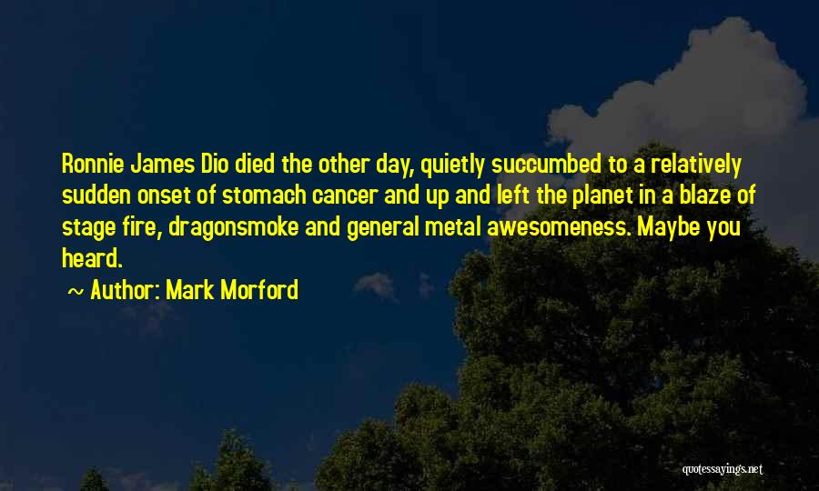 Awesomeness Quotes By Mark Morford