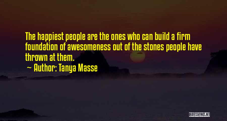 Awesomeness Quotes By Tanya Masse