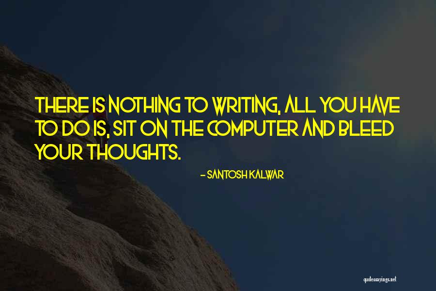 Awesomerei Quotes By Santosh Kalwar Awesomerei Quotes By Santosh Kalwar