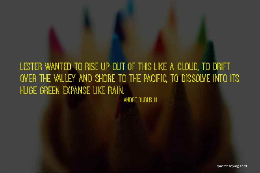 Awesomness Quotes By Andre Dubus III Awesomness Quotes By Andre Dubus III