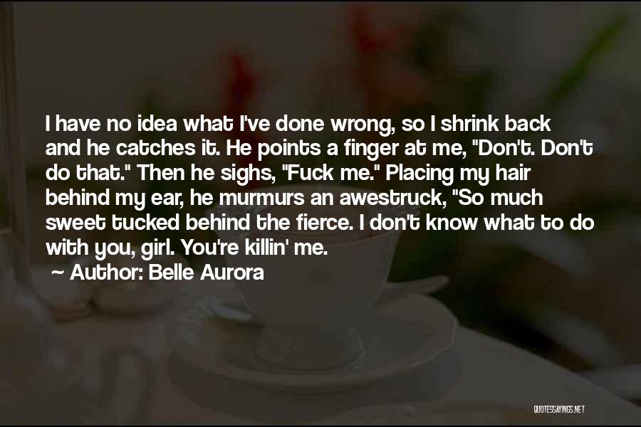 Awestruck Quotes By Belle Aurora