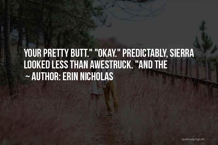 Awestruck Quotes By Erin Nicholas