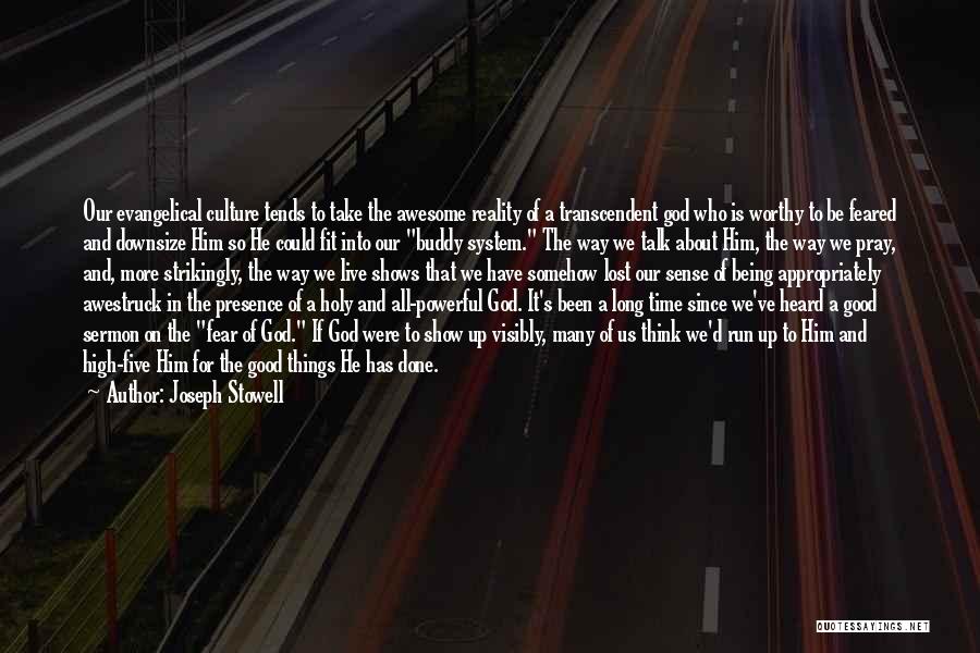 Awestruck Quotes By Joseph Stowell